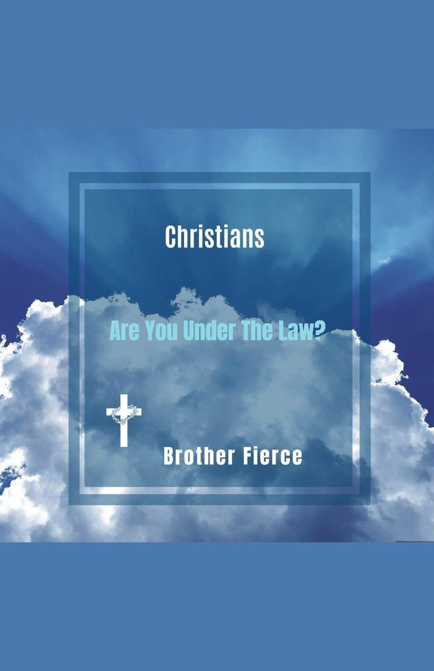Christians. Are You Under The Law? Religion & Esotericism
