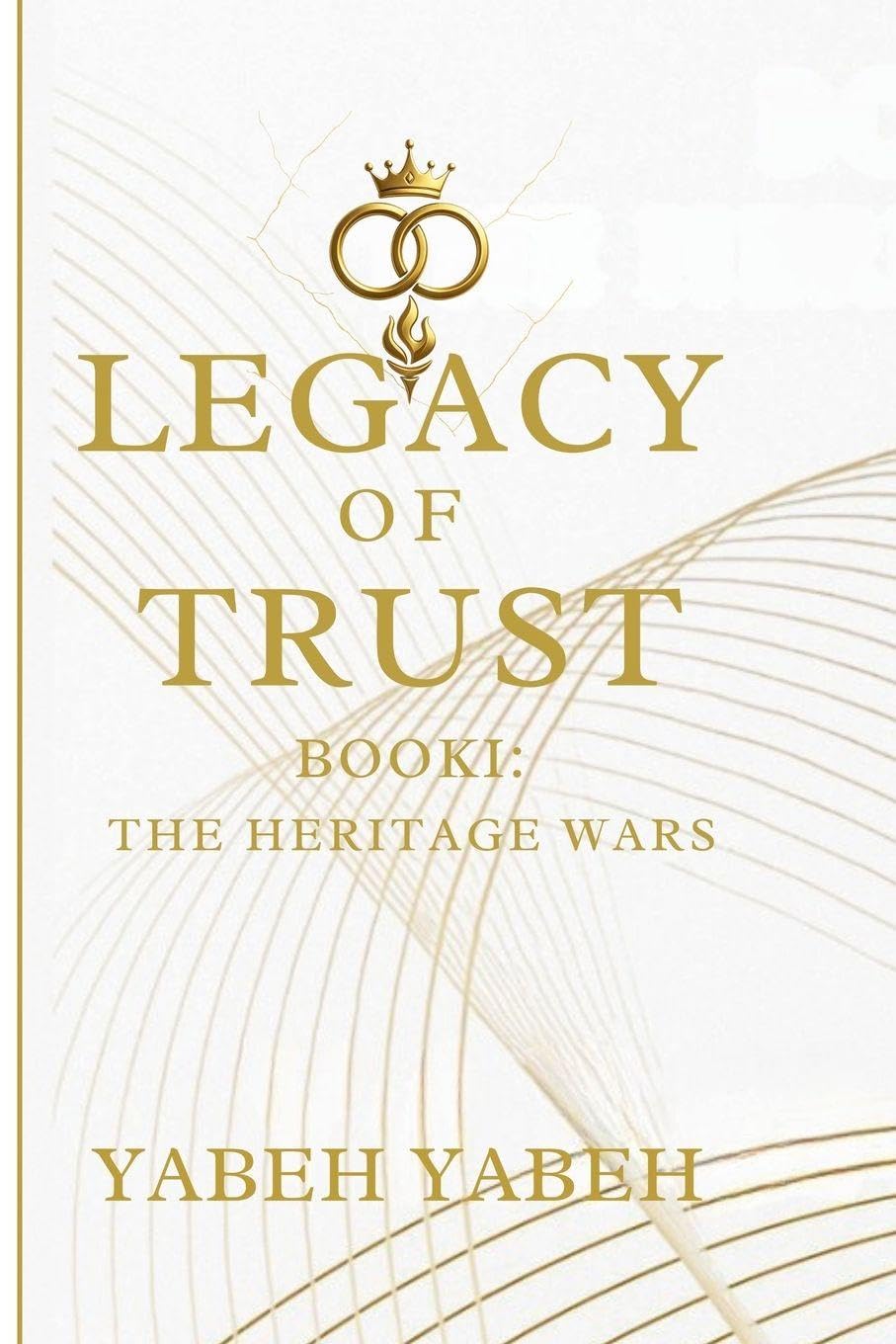 The Legacy of Trust Book 1  The Heritage Wars Education