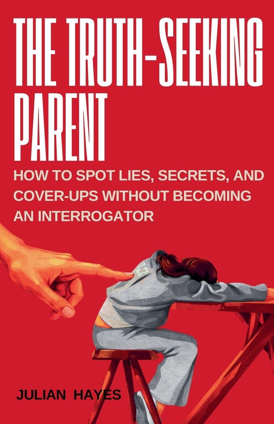 The Truth-Seeking Parent Parents & Children