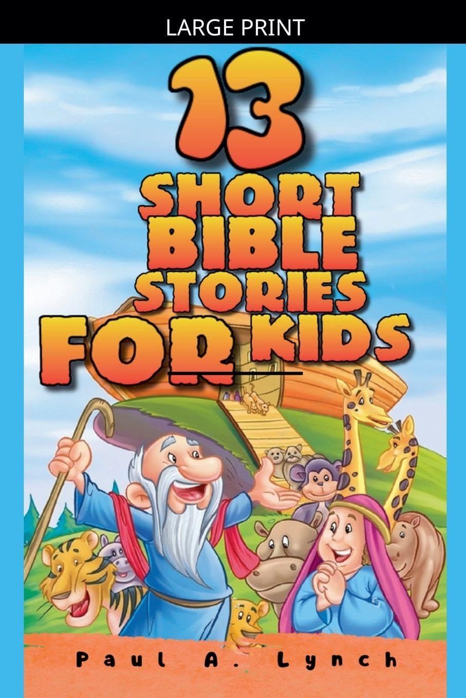 13 Short Bible Stories For Kids Non-fiction