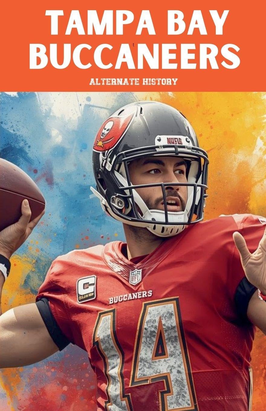 Tampa Bay Buccaneers Alternate History Historical Fiction