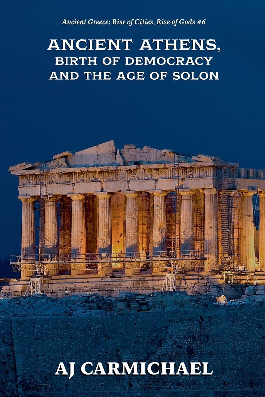 Ancient Athens, Birth of Democracy and the Age of Solon Politics & History