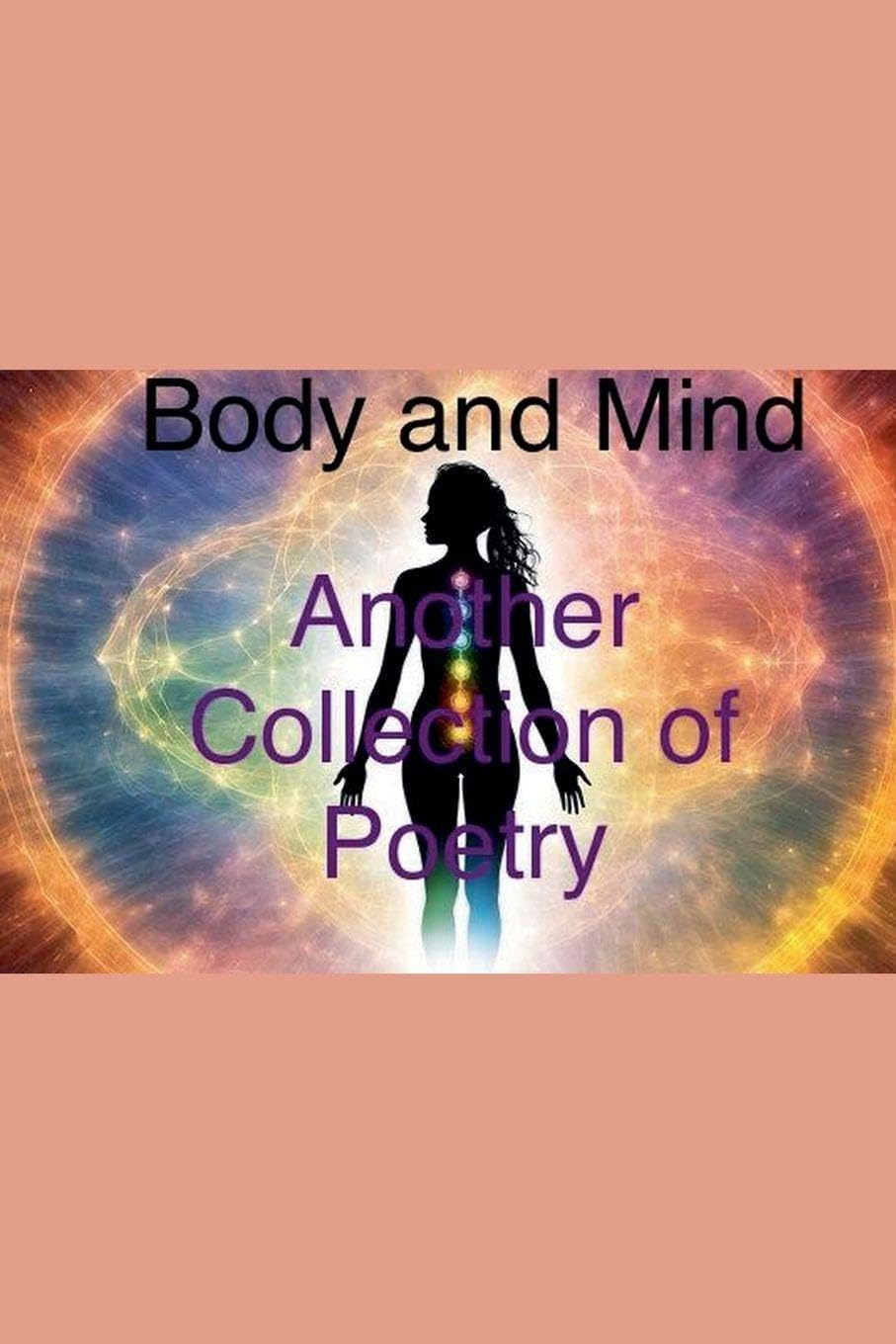 Body and Mind Another Collection of Poetry Religion & Esotericism