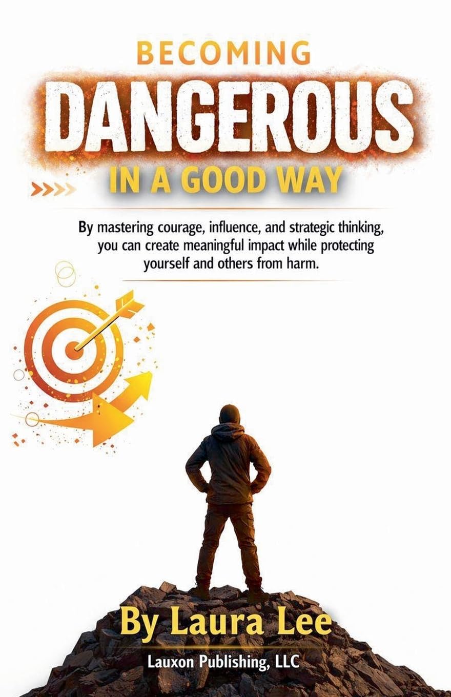 Becoming Dangerous in a Good Way Psychology