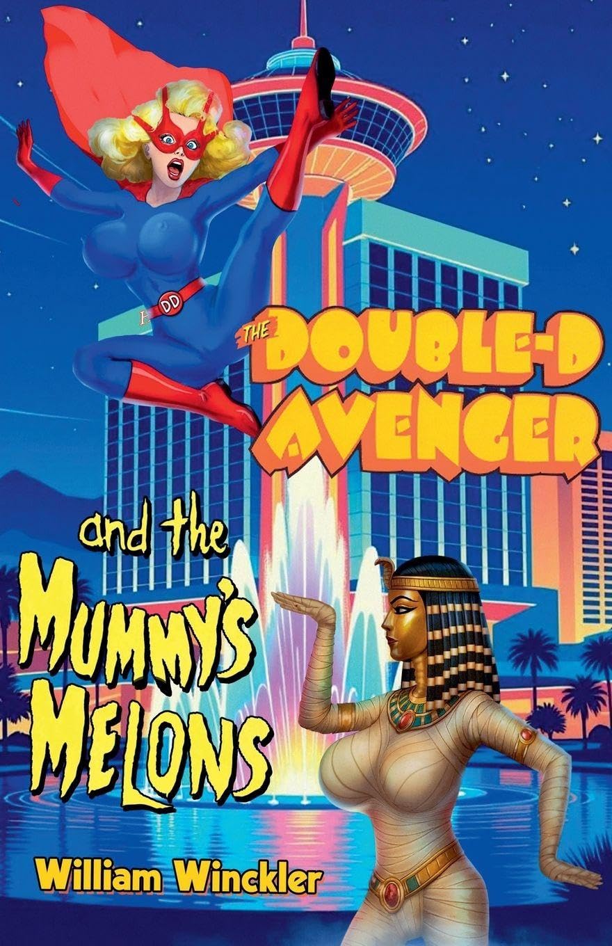 The Double-D Avenger and the Mummy's Melons Contemporary literature