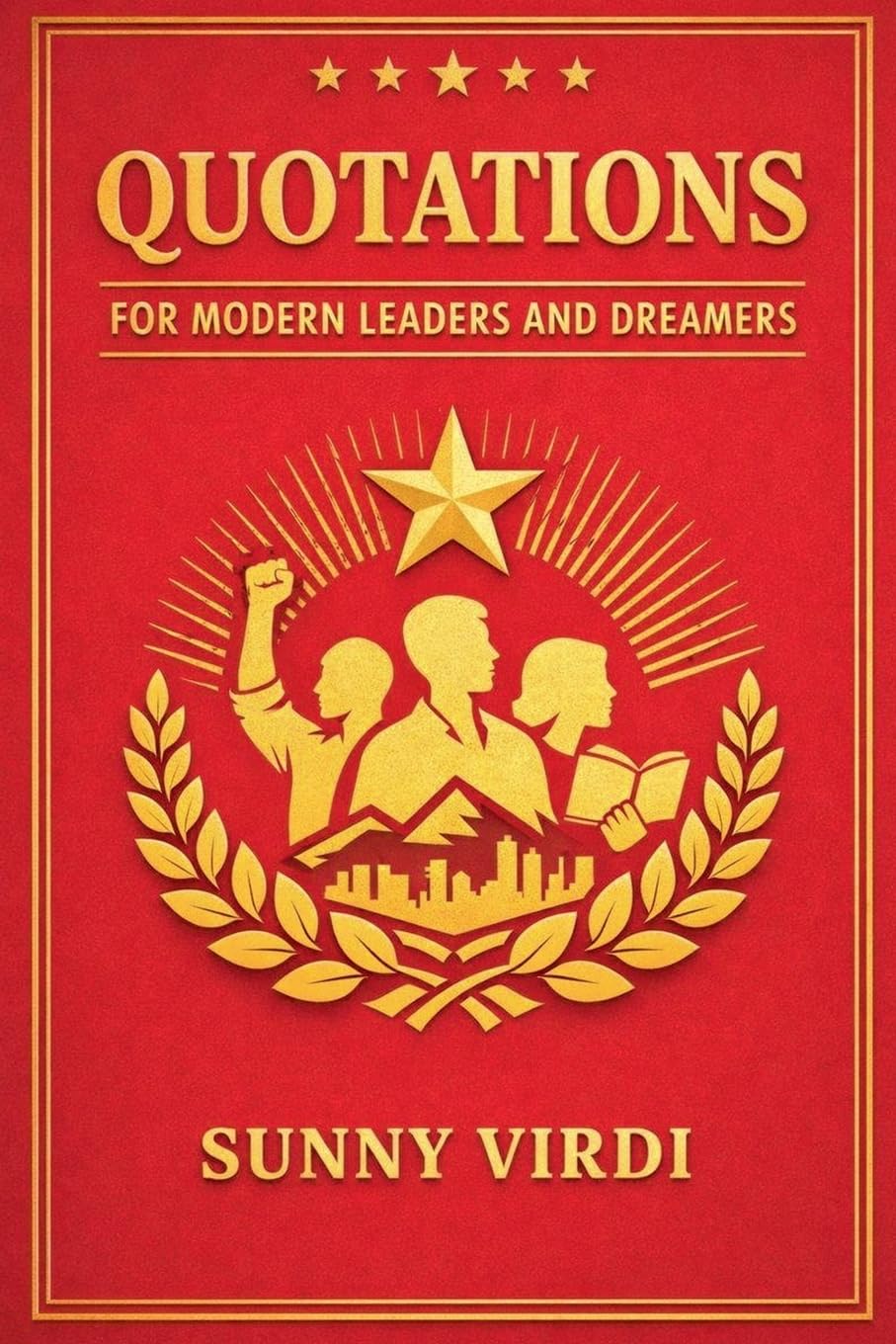 Quotations for Modern Leaders and Dreamers Philosophy