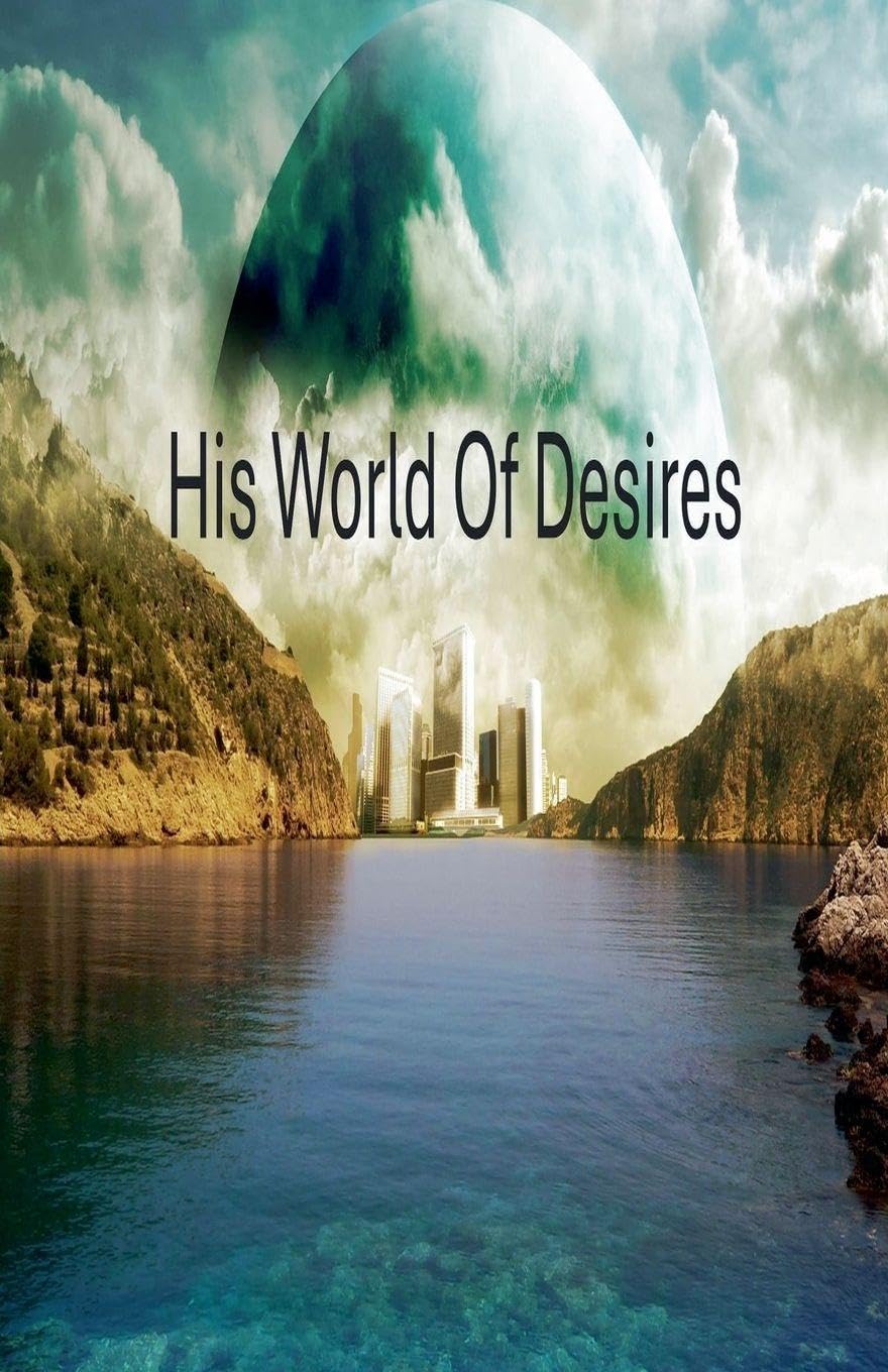 His World of Desires Contemporary literature
