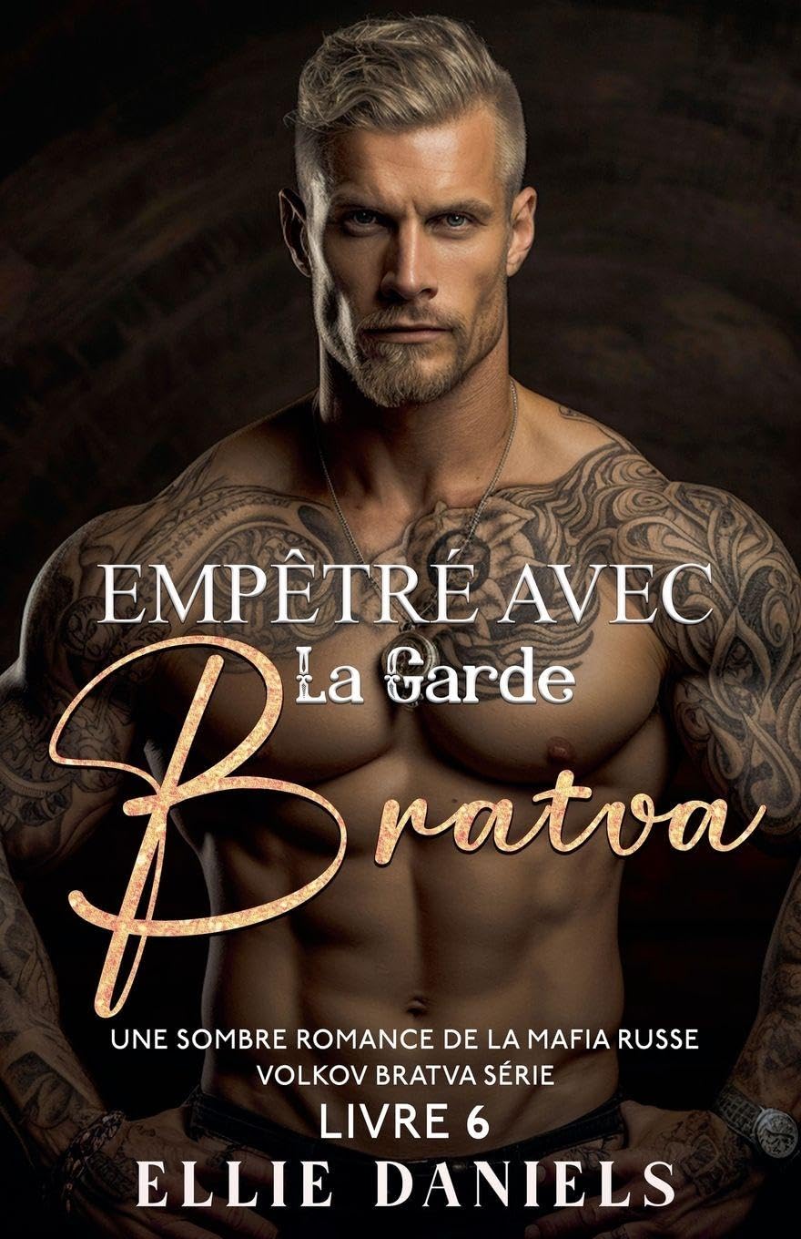 Empêtré Avec la Garde Bratva: Une Sombre Romance de la Mafia Russe Contemporary literature