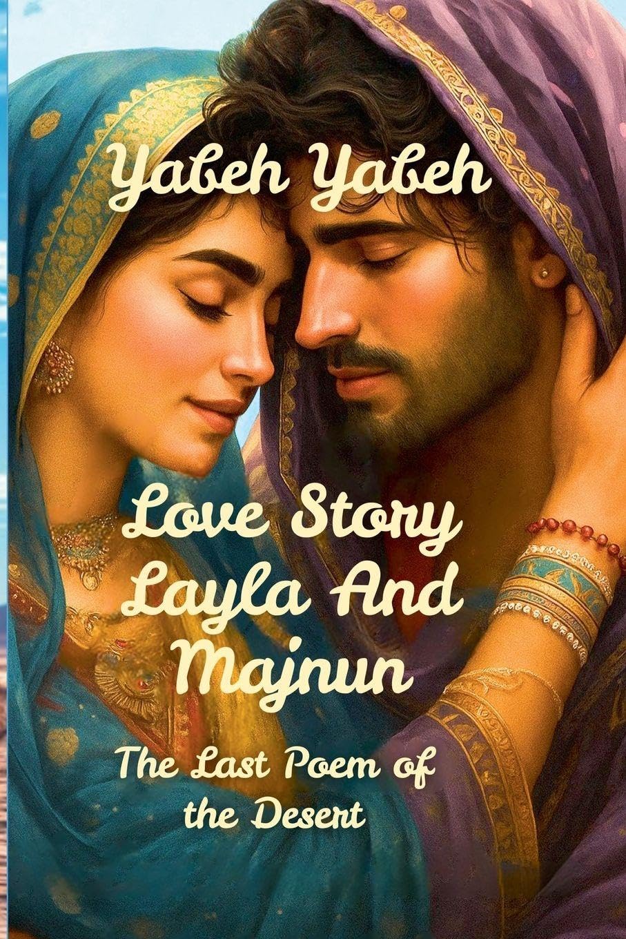 Love Story Layla And Majnun The Last Poem of the Desert Education