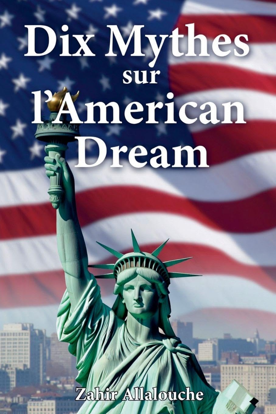 Dix Mythes sur l'American Dream Law