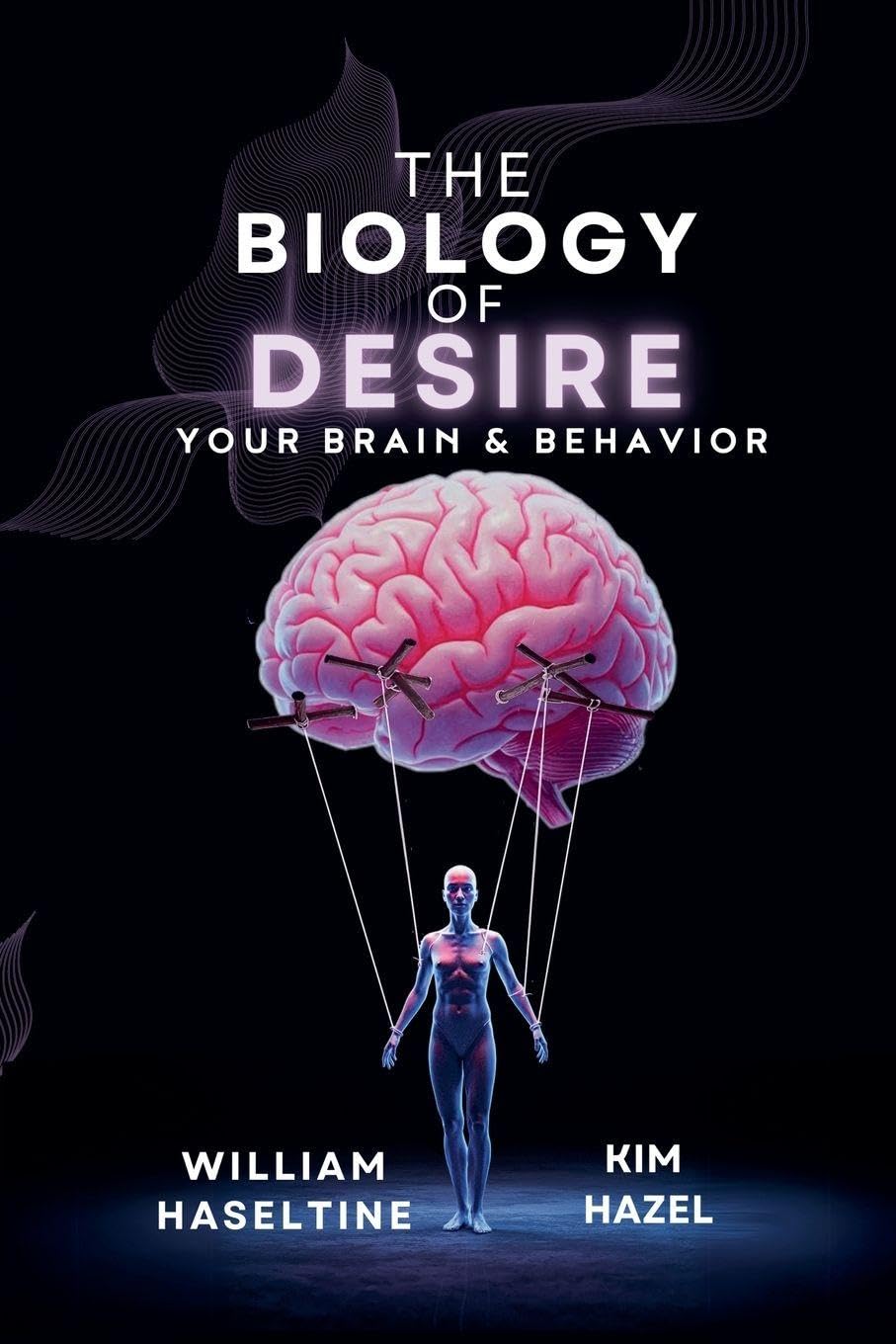 The Biology of Desire Medicine