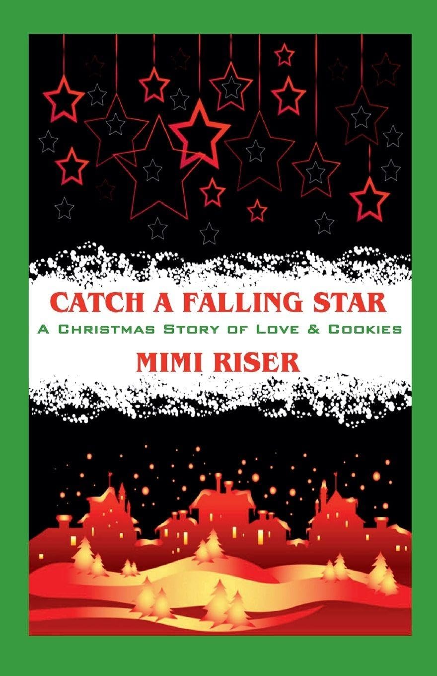 Catch a Falling Star (A Christmas Story of Love & Cookies) Contemporary literature