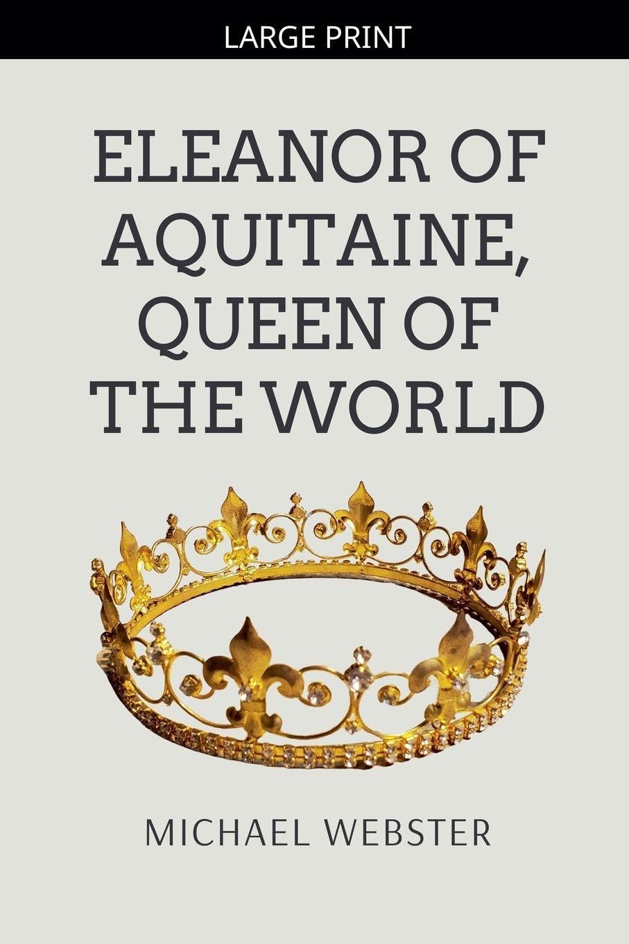 Eleanor of Aquitaine, Queen of the World Politics & Society