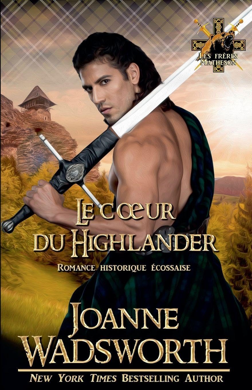 Le c¿ur du Highlander: Romance historique écossaise Historical Fiction