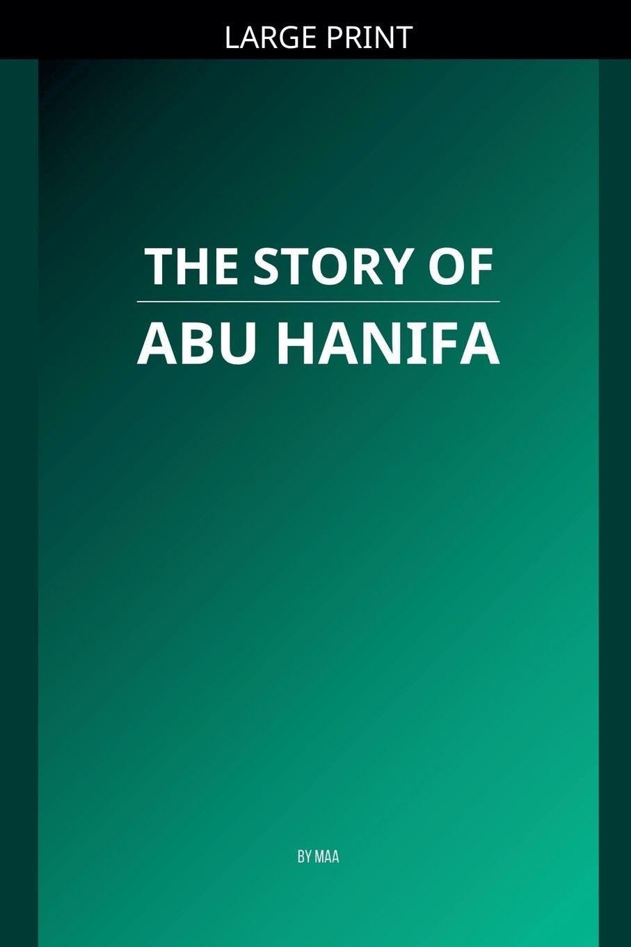 The Story of Abu Hanifa Religion & Esotericism
