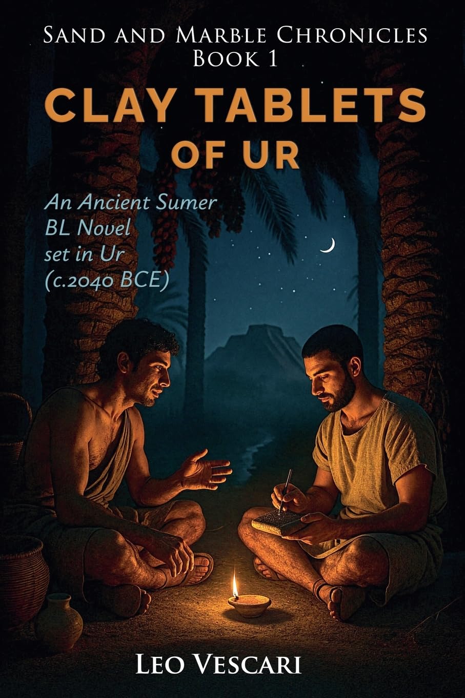 Clay Tablets of Ur - An Ancient Sumer BL Novel set in Ur (c.2040 BCE) Historical Fiction