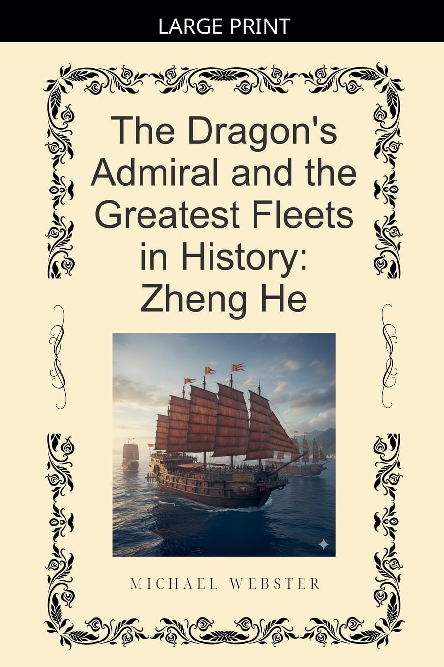 The Dragon's Admiral and the Greatest Fleets in History Politics & Society