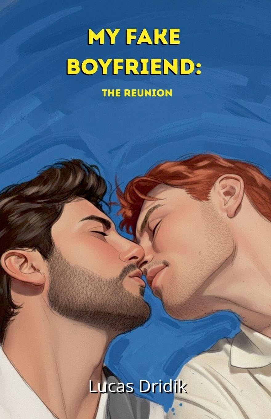 My Fake Boyfriend: The Reunion Fiction