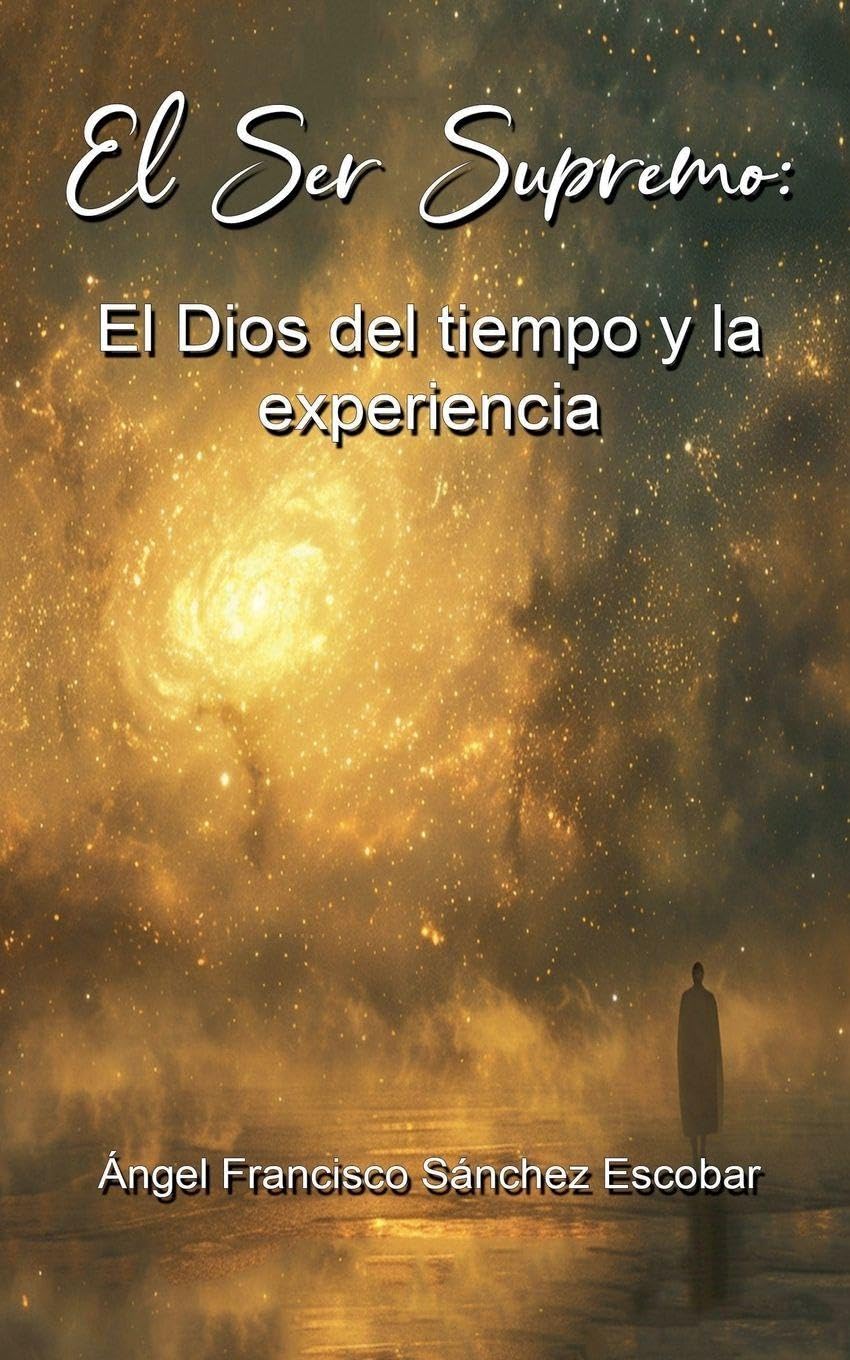 El Ser Supremo El Dios del  tiempo y la experiencia Religion & Esotericism