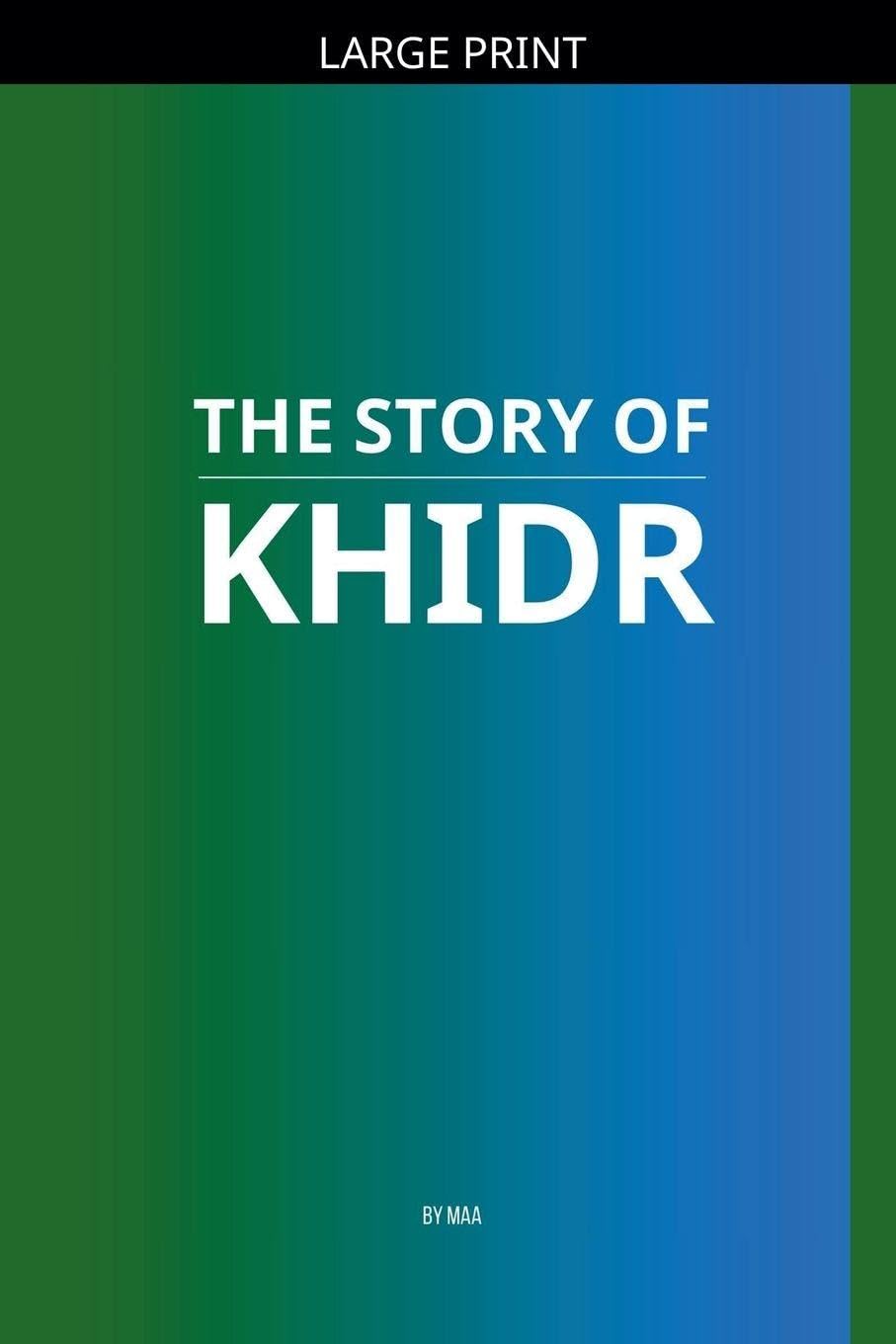The Story of Khidr Religion & Esotericism