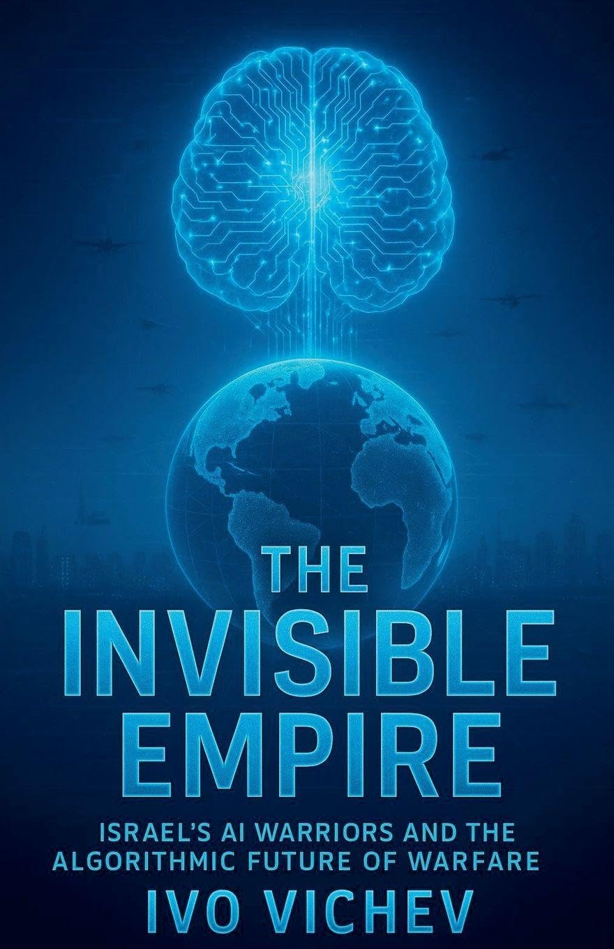 The Invisible Empire Israel's AI Warriors and the Algorithmic Future of Warfare Law
