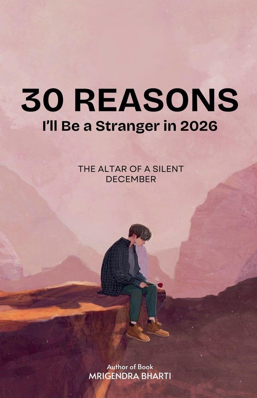 30 Reasons I'll Be a Stranger in 2026 Poetry