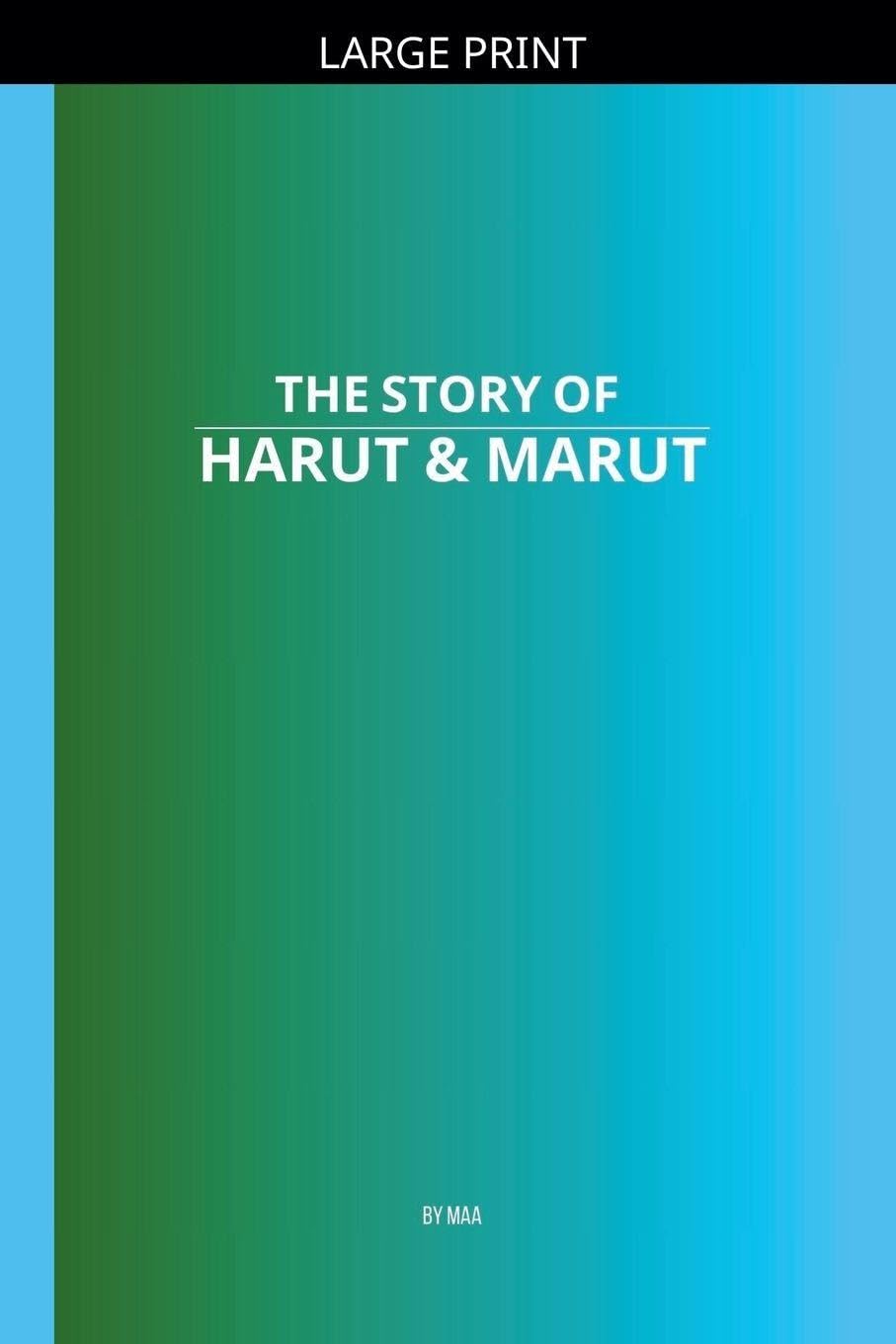 The Story of Harut & Marut Religion & Esotericism