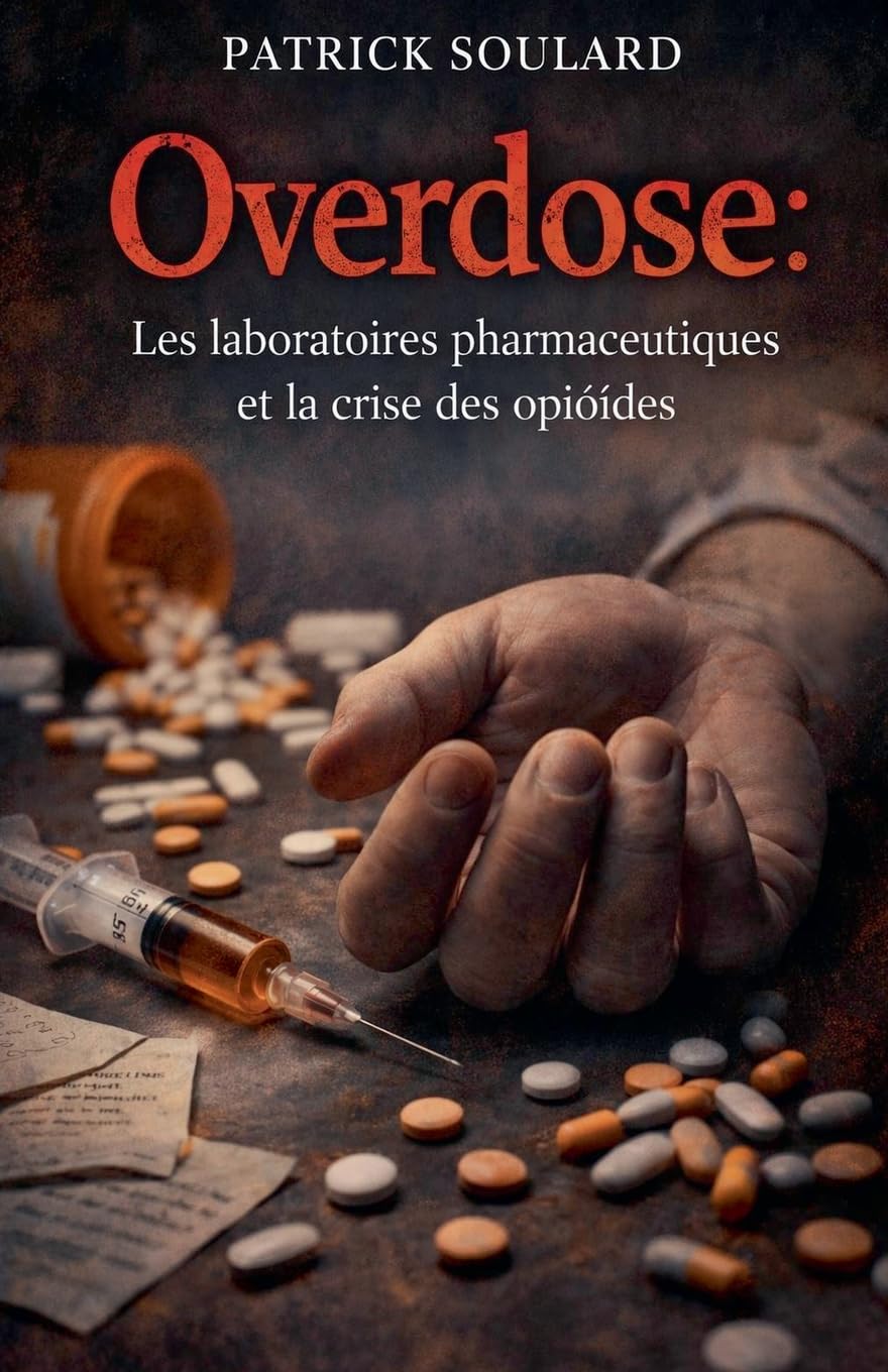 Overdose: Les laboratoires pharmaceutiques et la crise des opioïdes Law