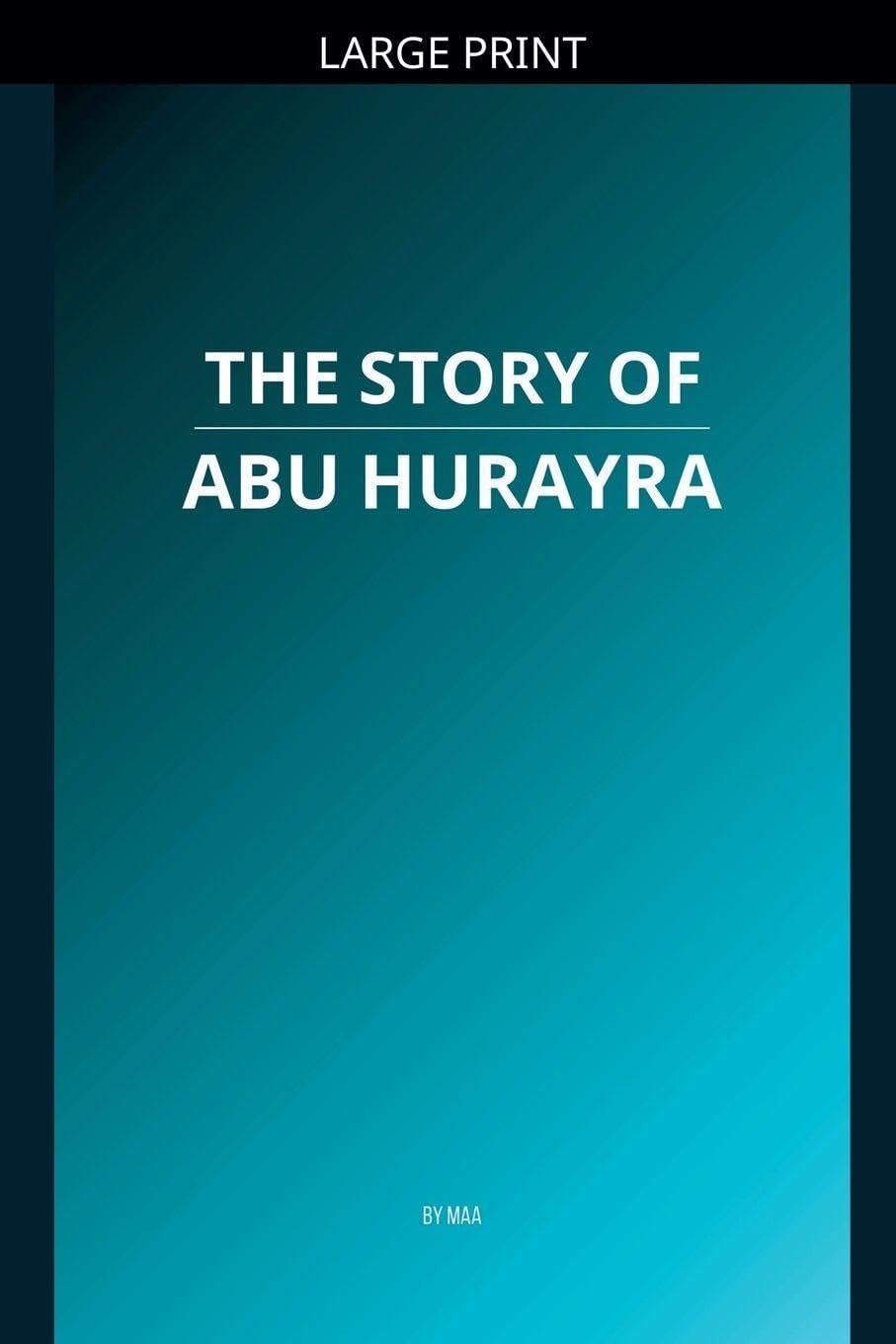 The Story of Abu Hurayra Religion & Esotericism