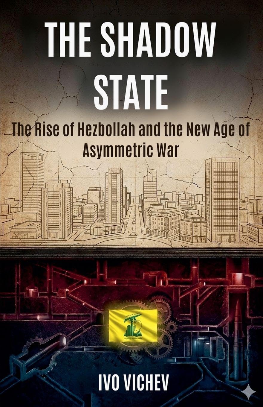 The Rise of Hezbollah and the New Age of Asymmetric War Politics & History