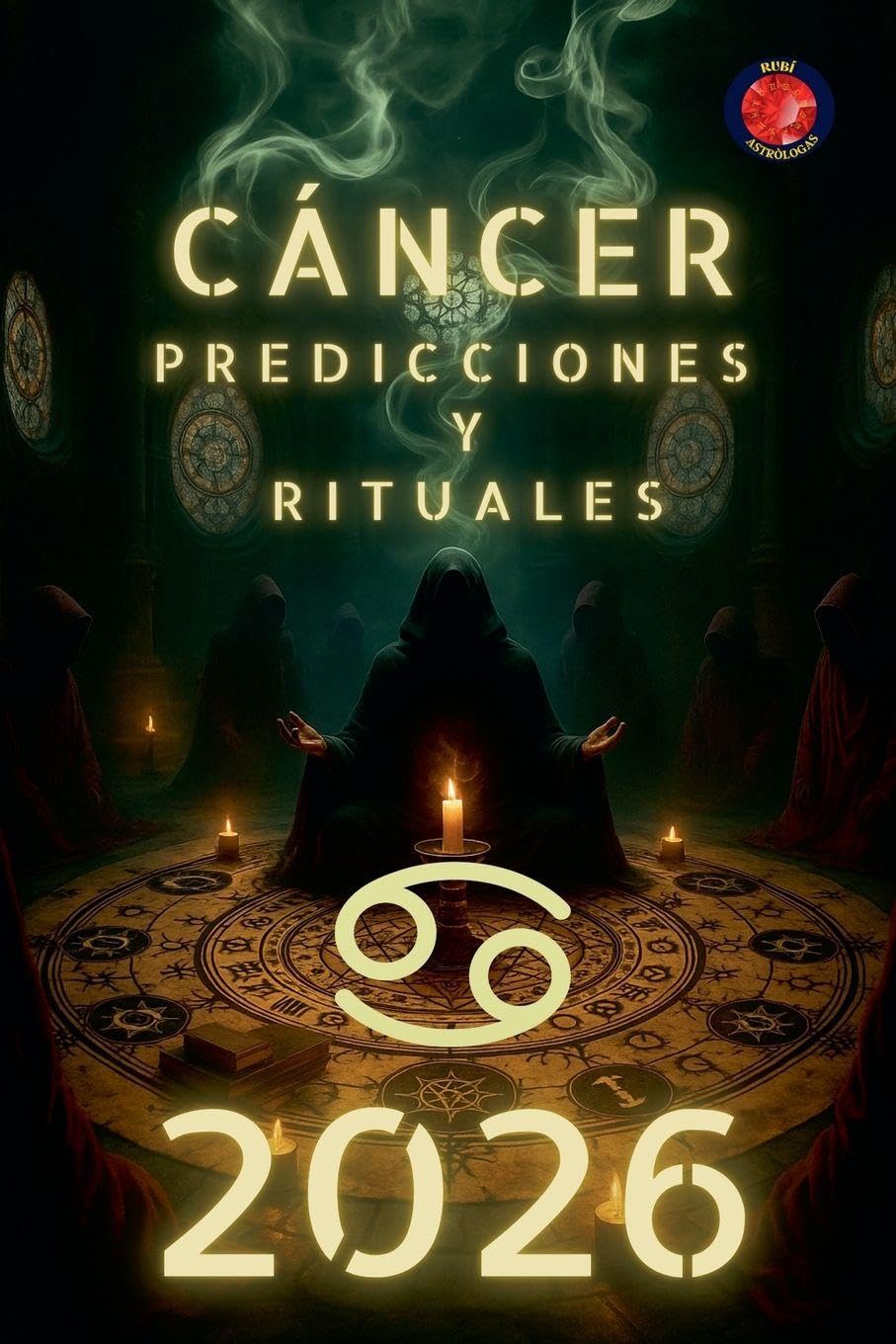 Cáncer Predicciones y Rituales   2026 Religion & Esotericism