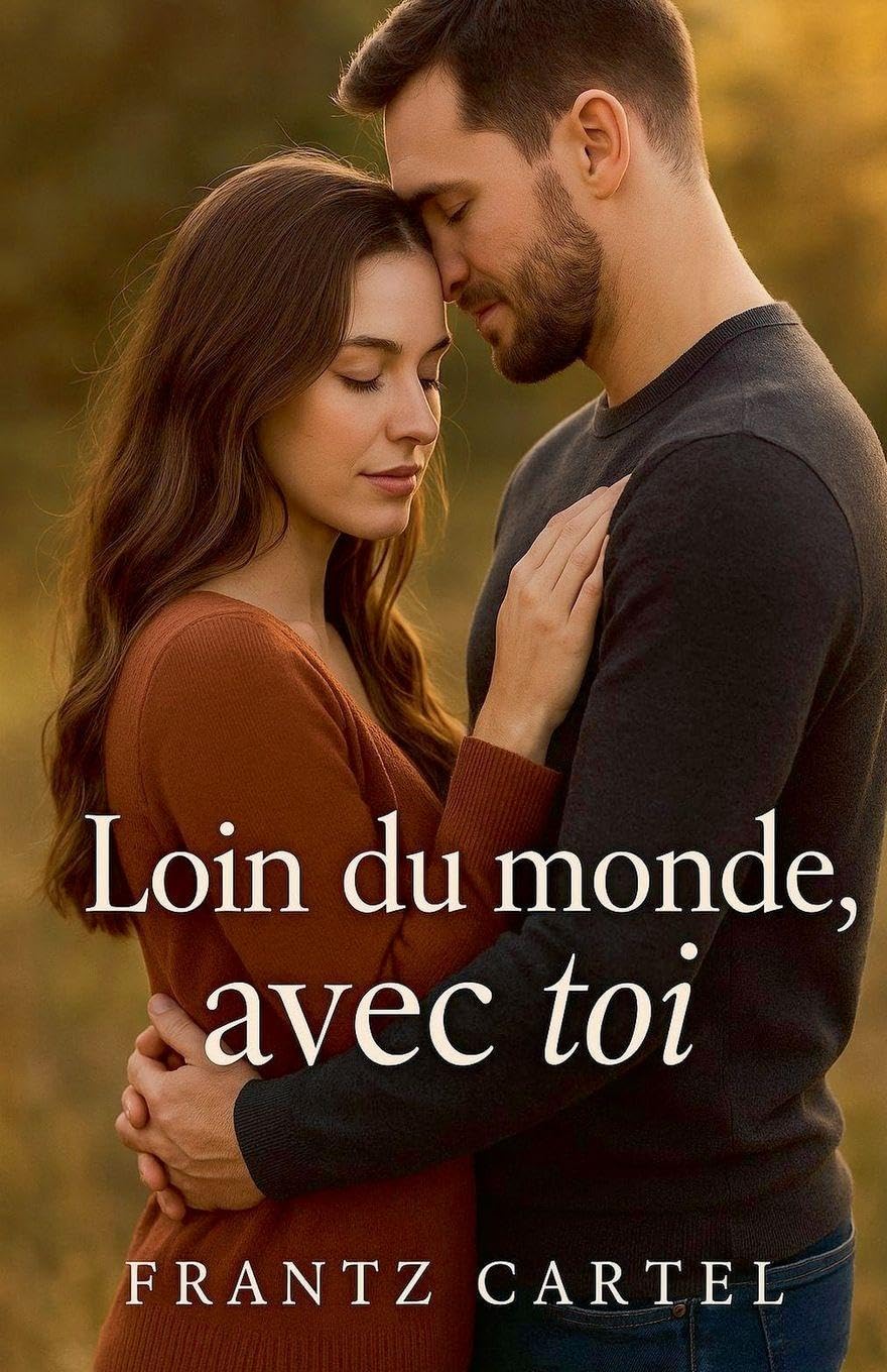 Loin du monde,avec toi Contemporary literature