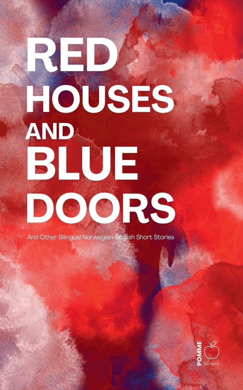 Red Houses and Blue Doors And Other Bilingual Norwegian-English Short Stories Foreign Languages ​​& Dictionaries