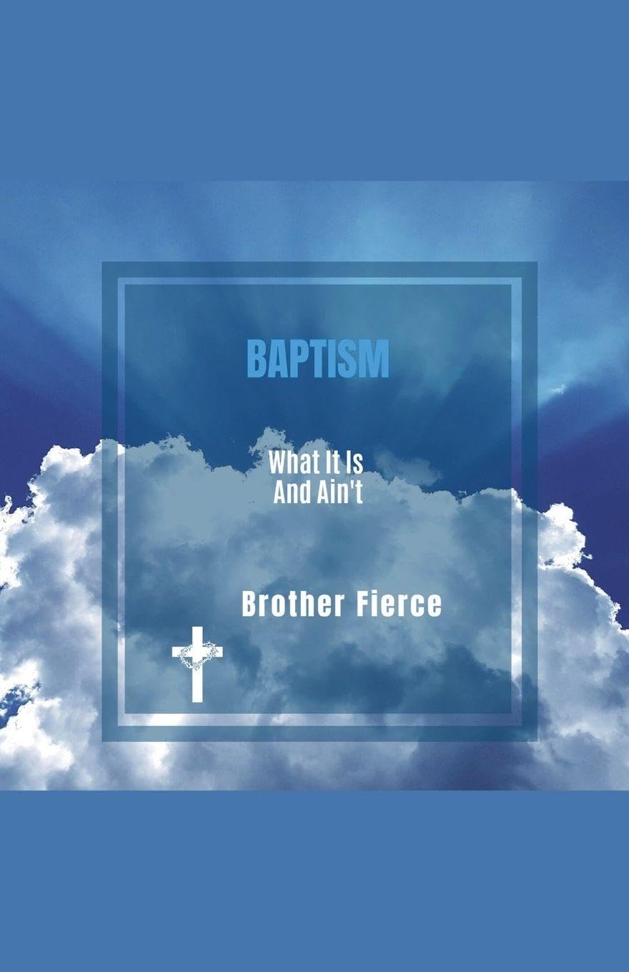 Baptism. What It Is and Ain't Religion & Esotericism