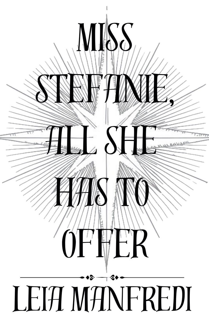 Miss Stefanie, All She Has To Offer Action & Adventure