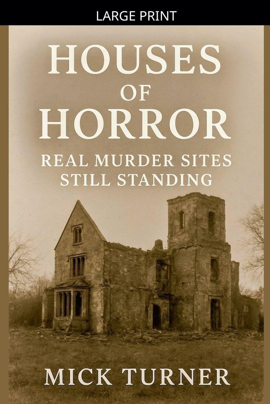 Houses Of Horror real murder sites still standing Law
