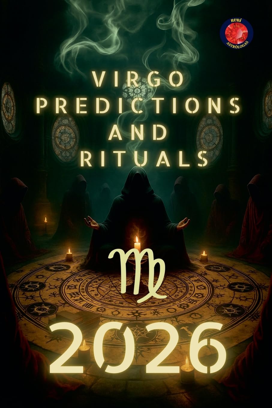 Virgo Predictions  and  Rituals 2026 Religion & Esotericism