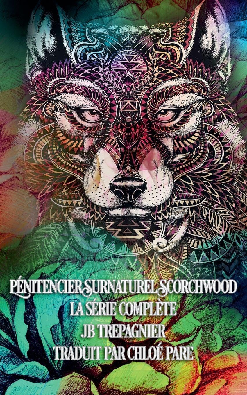 Pénitencier Surnaturel Scorchwood-La Série Complète Contemporary literature