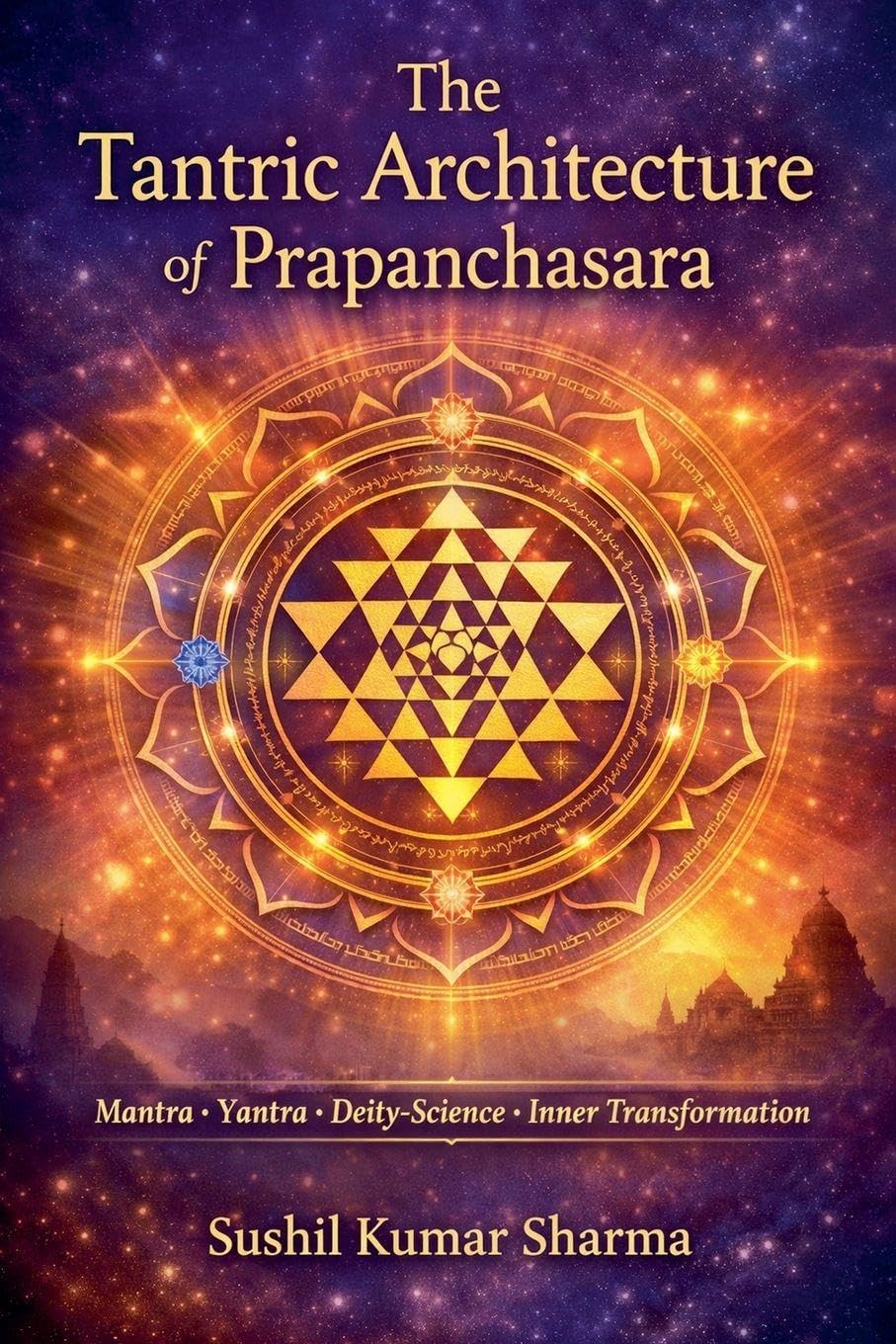 The Tantric Architecture of Prapanchasara Religion & Esotericism