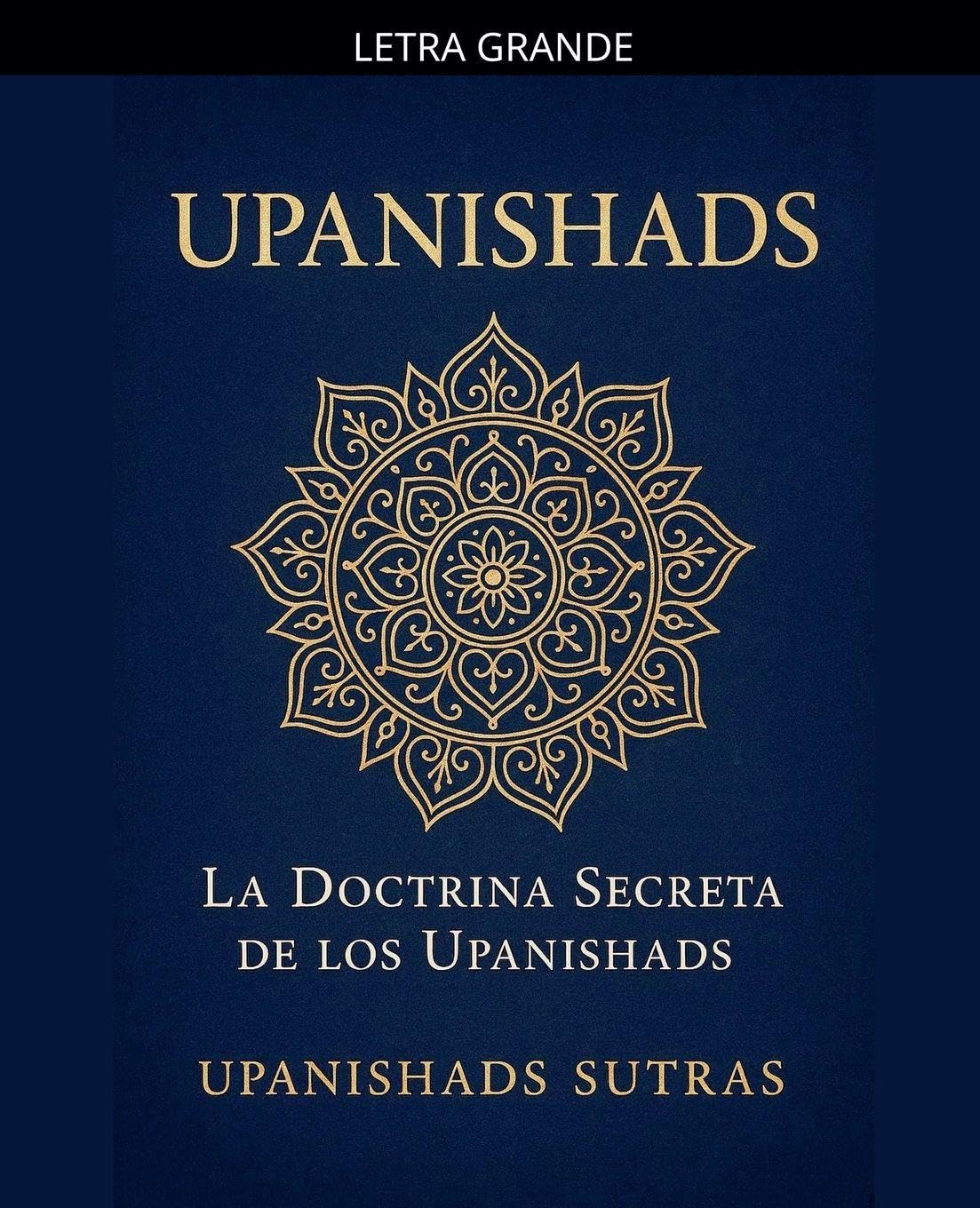 Upanishads: La Doctrina Secreta de los Upanishads Philosophy
