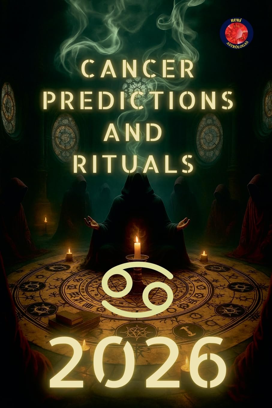 Cancer Predictions and  Rituals  2026 Religion & Esotericism