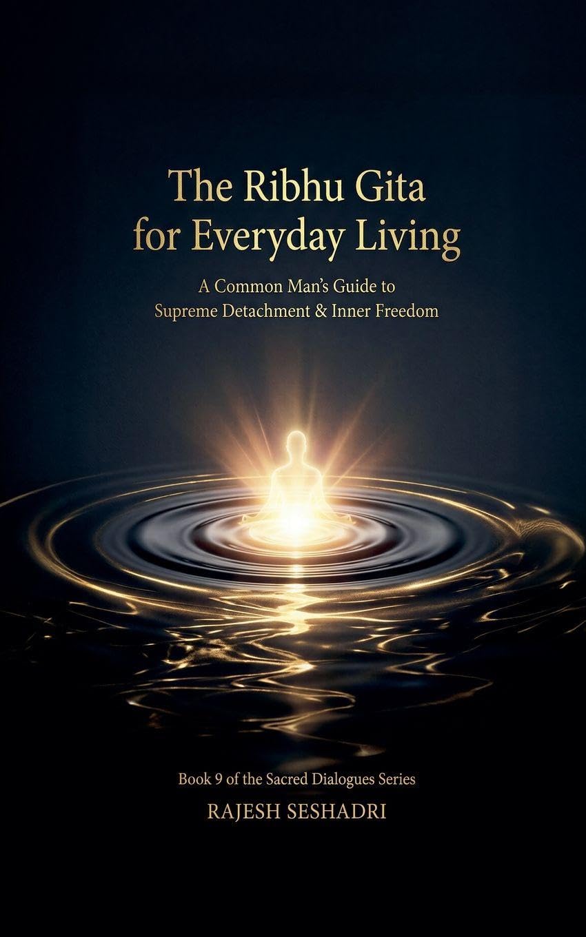 The Ribhu Gita for Everyday Living Philosophy