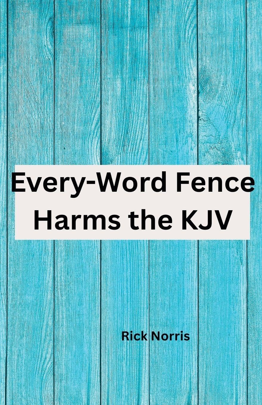 Every-Word Fence Harms the KJV Religion & Esotericism