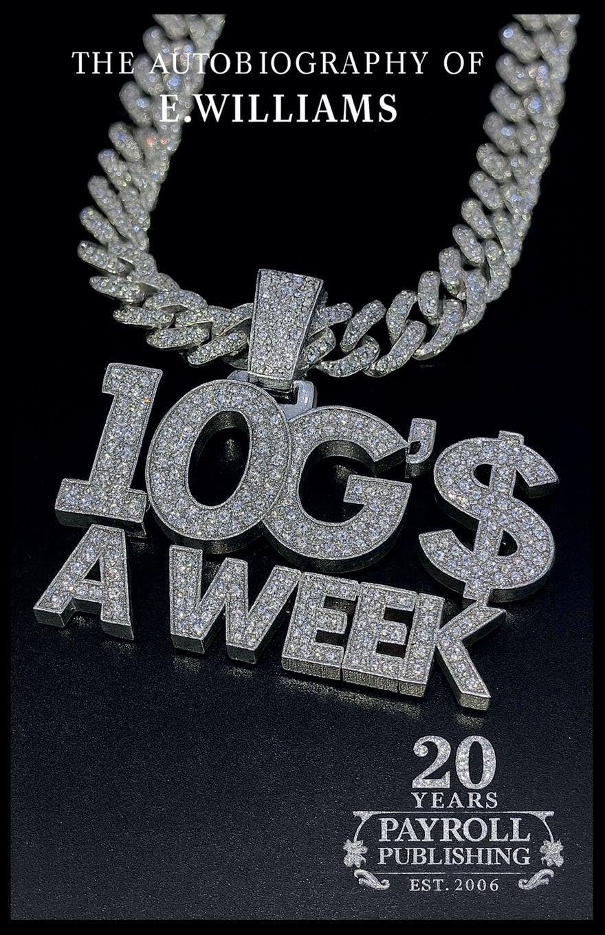 10 G's A Week The Autobiography of E. Williams Drama