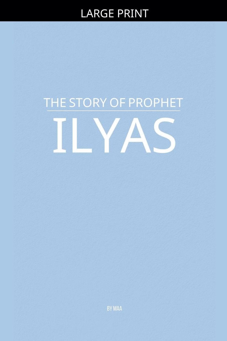 The Story of Prophet Ilyas Religion & Esotericism