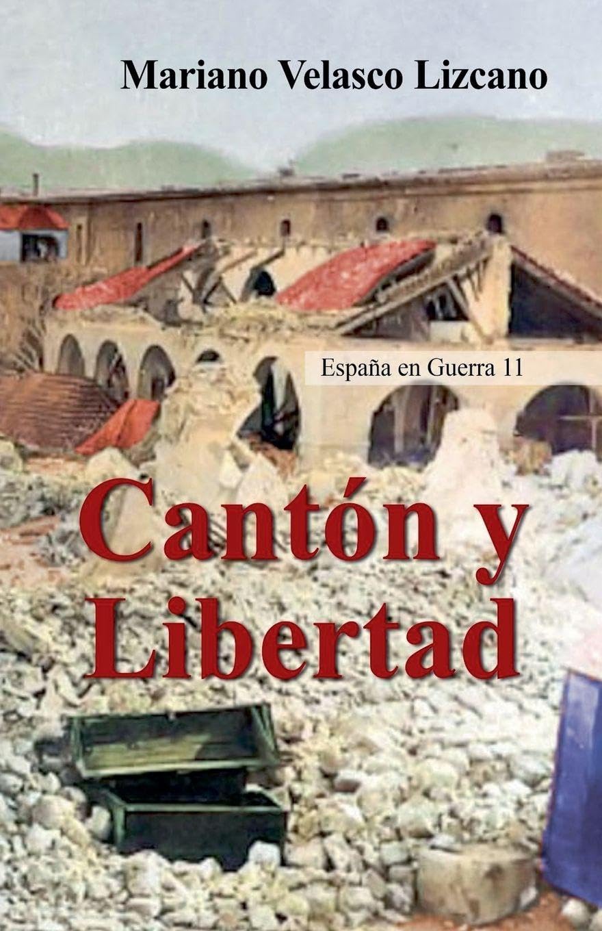 CANTÓN Y LIBERTAD Historical Fiction