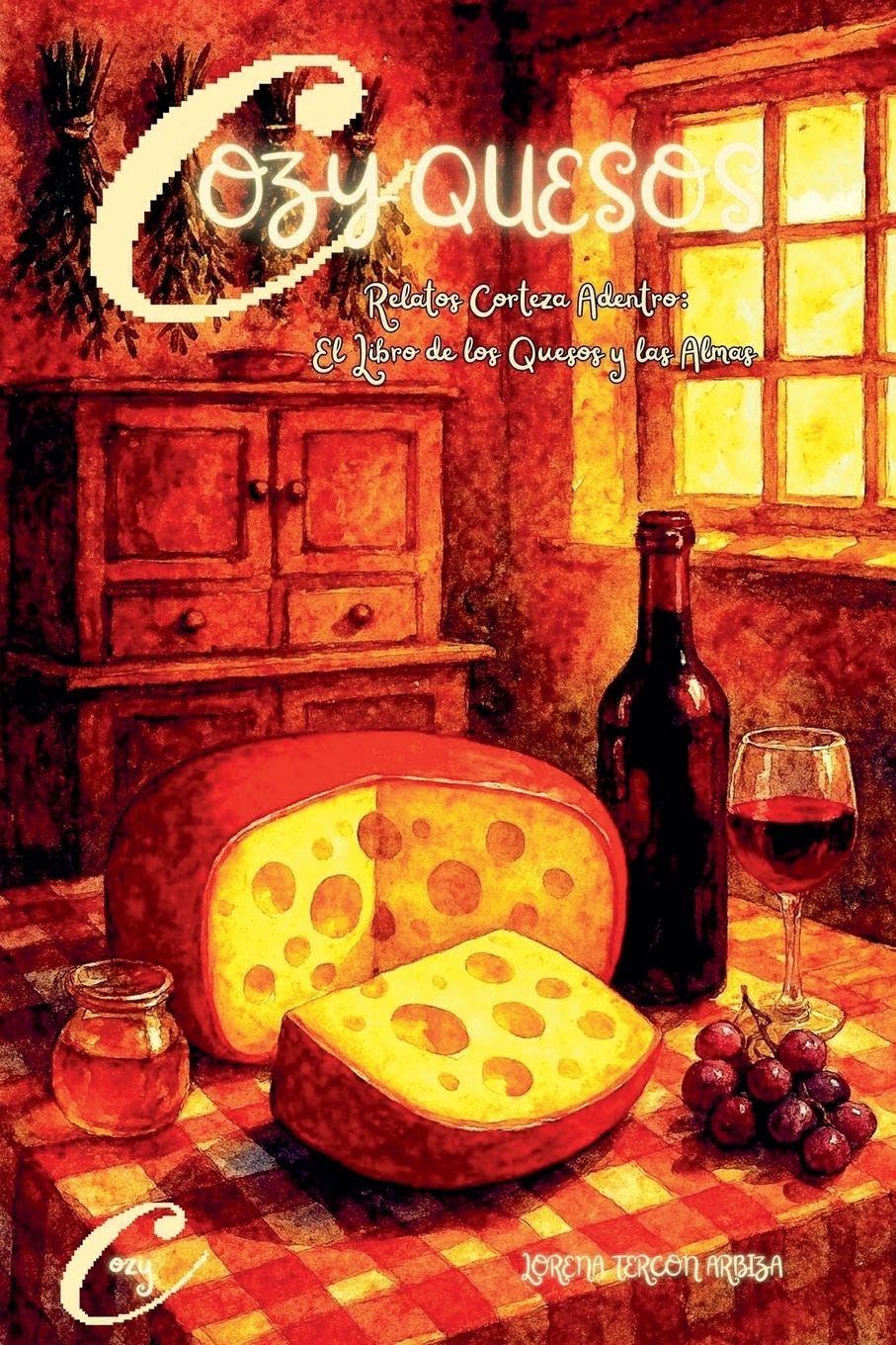 Cozy Quesos - Relatos Corteza Adentro Historical Fiction