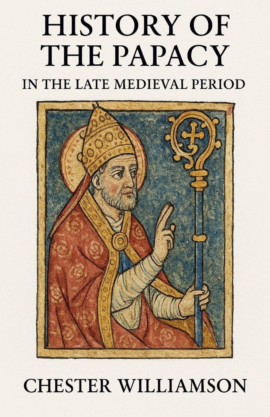 History of the Papacy in the Late Medieval Period Politics & History