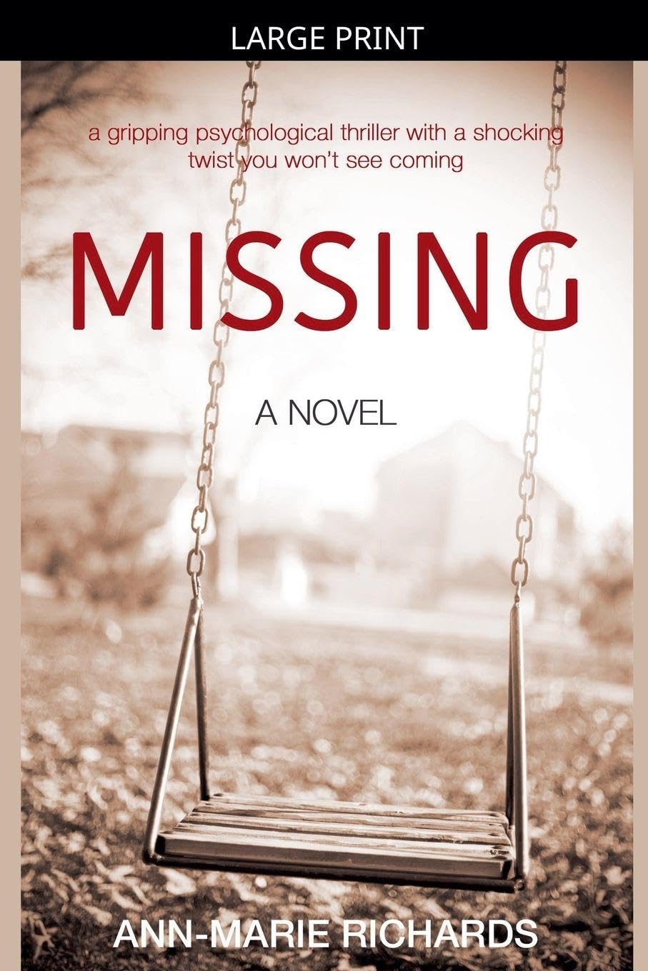 MISSING (A gripping psychological thriller with a shocking twist you won't see coming) Contemporary literature