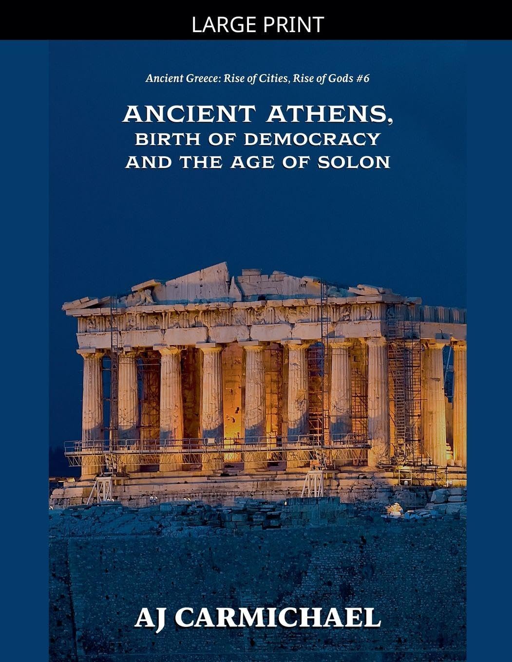 Ancient Athens, Birth of Democracy and the Age of Solon Politics & History